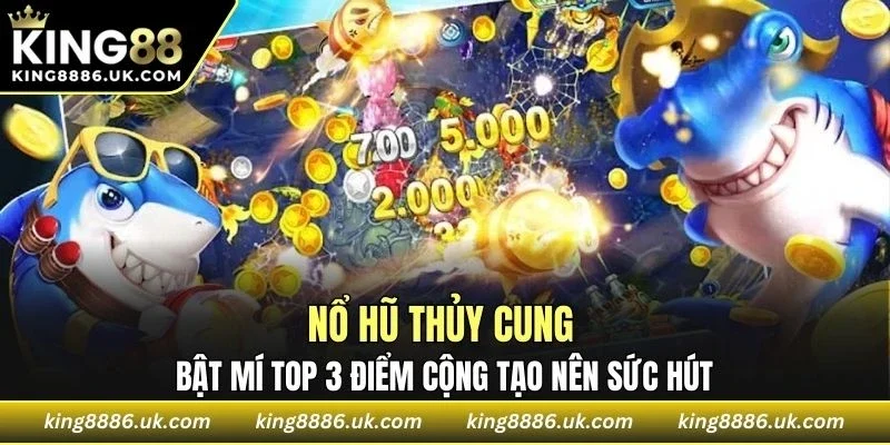 Nổ Hũ Thủy Cung